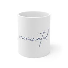 "Vaccinated" Ceramic Mug